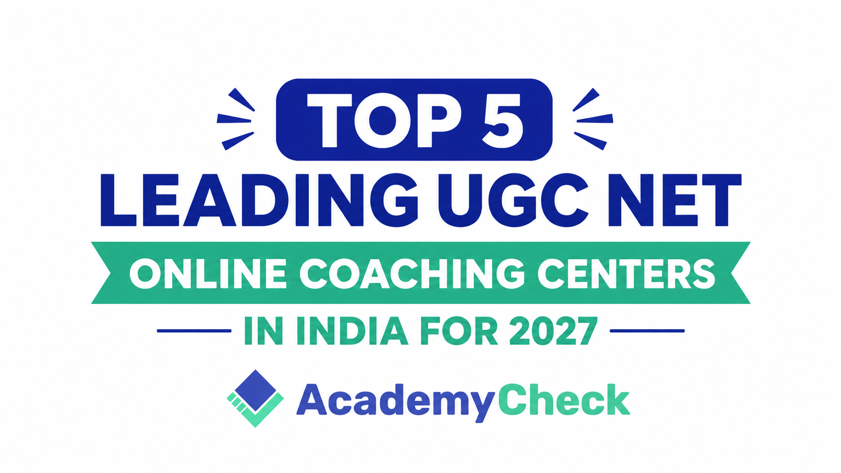 Top 5 UGC NET Coaching Institutes in India – Expert Comparison 2027